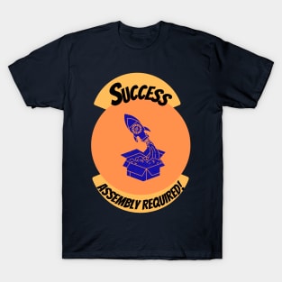 Success, Assembly Required Motivational Blue T-Shirt